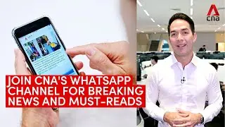 Join CNA's WhatsApp channel to get breaking news, our pick of must-reads
