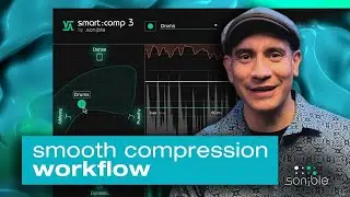 Как интуитивно компрессировать треки | smart:comp 3 | sonible