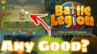 Paladin Overview/First Impressions! (Battle Legion)