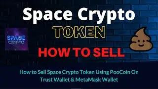 How to Sell Space Crypto Token (SPG) Using PooCoin On Trust Wallet OR MetaMask Wallet