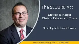 The Secure Act - Attorney Chuck Hadad