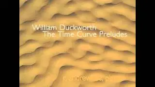 William Duckworth: The Time Curve Preludes, XI