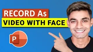 How to Record PowerPoint Presentation as Video with Face