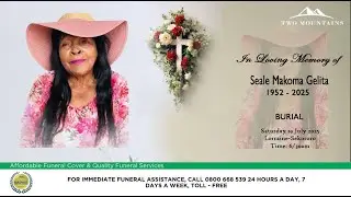 FUNERAL CEREMONY SEALE MAKOMA GELITA