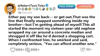 Either pay my son back&hellip; or get out.That was the line that finally snapped something..- Reddit New