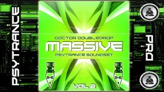Dr. Doubledrop Massive Psytrance Soundset Vol.2