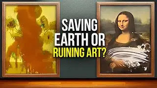 Tomato Soup on Van Gogh, Cake on Mona Lisa - Why Art Is Under Attack