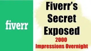 Fiverr's Secret Exposed | Tips and Tricks | Worked for me Overnight
