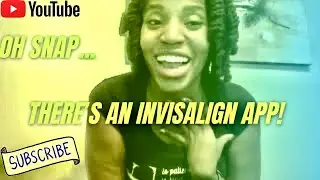 Open Bite Ortho Journey #7🙈 - Oh Snap There&rsquo;s an Invisalign App!