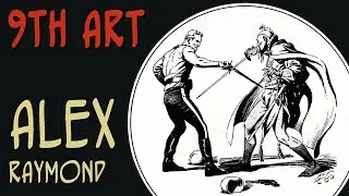 9TH ART - ALEX RAYMOND