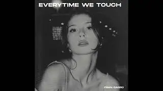 Everytime We Touch - TECHNO