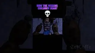 How The missing children dead?💀 #fnaf #fivenightsatfreddys #fnafgame