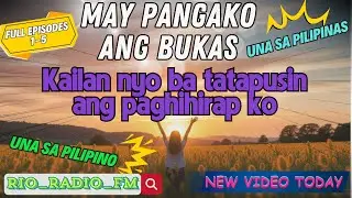 MAY PANGAKO ANG BUKAS| Kailan nyo ba tatapusin ang paghihirap ko |RIO_RADIO_FM | #MAYPANGAKOANGBUKAS