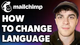 How to Change Mailchimp Language (Full 2024 Guide)