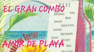 Amor De Playa - El Gran Combo / Charlie Aponte
