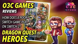 O3C GAMES REVIEWS Dragon Quest Heroes (Omega Force, 2015)