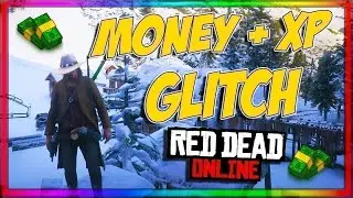 СДЕЛАЙТЕ ЭТО ПРЯМО СЕЙЧАС! *ОДИНОЧНЫЙ* ГЛЮК НА ДЕНЬГИ/ОПЫТ В RED DEAD ONLINE! (RED DEAD REDEMPTIO...