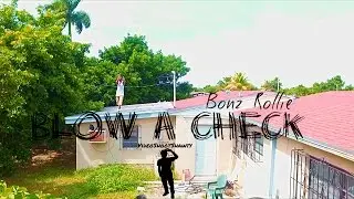 Bonz Rollie - Blow A Check (Freestyle) [Dir. VideoShootShawty] @BonzRollie