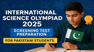 The Azmat Graphy | ISO 2025 Prep & NSTC Guide Pakistan | science Olympiad screening test