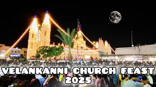 Velankanni Maa Ki Pavitra Yatra: Part 2 | Velankanni Church Feast 2025 | Miracles & Devotion
