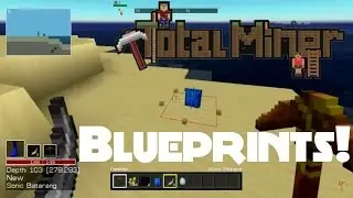 Total Miner Forge - Blueprints! [1]