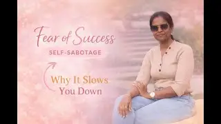Fear of Success| * The Hidden Reason You&rsquo;re Not Growing Faster*