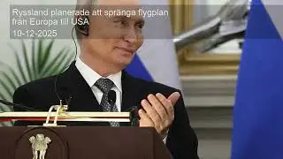 Ryssland planerade att spr&auml;nga  flygplan fr&aring;n Europa till USA