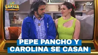 💍 Pepe Pancho y Carolina anuncian su boda ❤️ &iquest;Ser&aacute; el destino? | Los Garc&iacute;a 2 Fragmentos | Ecuavisa