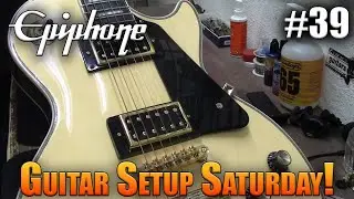 Guitar Setup Saturday 39!