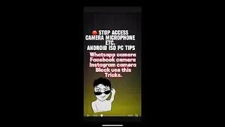 Remove permission camera Access whatsapp and social media app using this tricks