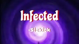 Sickick - Infected