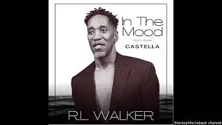 R.L. Walker feat. Castella - In The Mood