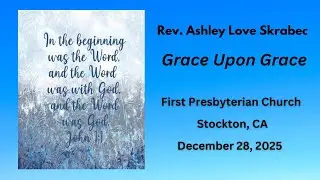 12-28-25   Rev. Ashley Love Skrabec    