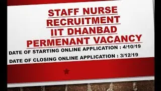 IIT DHANBAD STAFF NURSE RECRUITMENT 2019 || PERMANENT STAFF NURSE VACANCY 2019