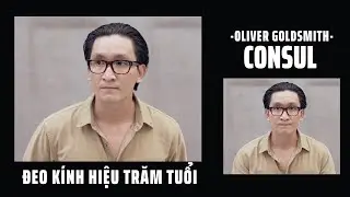 Oliver Goldsmith Consul - Đeo k&iacute;nh thương hiệu trăm tuổi!
