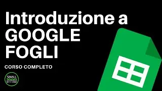 Google Fogli - Introduzione