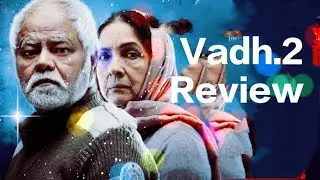 Vadh 2 Movie Review | Yeh Film Aapki Soch Hila Degi 😳