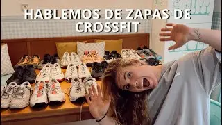 HABLEMOS DE ZAPAS DE CROSSFIT 👟