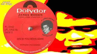 James Brown - Since You Been Gone (Unissued Raw Edit)