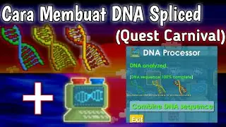 Cara Membuat DNA Spliced (Quest Carnival) - Growtopia Indonesia