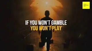 Life is a gamble, play it - Alan Watts