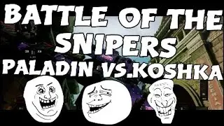BATTLE OF THE SNIPERS PALADIN vs.KOSHKA!!!!!  *MUST WATCH* (BLACK OPS 4)