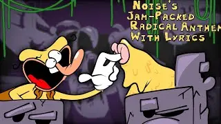 Noise's Jam-Packed Radical Anthem With Lyrics