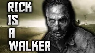 Rick Is A Walker - Walking Dead Theory