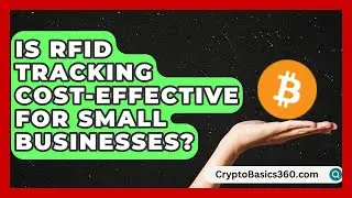 Is RFID Tracking Cost-Effective for Small Businesses? | Smart Logistics Network News