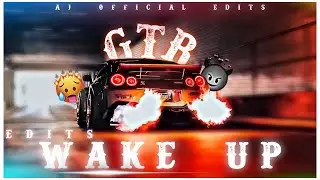 GTR edits |wake up| GTR scene packs and edits...#A1 official edits