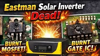 Eastman Solar Inverter Completely Dead 😱 | MOSFET & Gate IC Burnt | Repairing