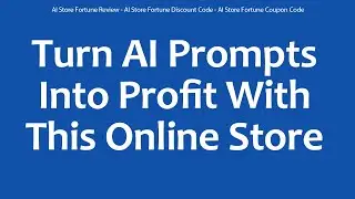 AI Store Fortune Review - AI Store Fortune Discount Code - AI Store Fortune Coupon Code