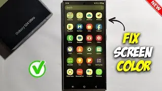 How To FIX Screen Color On Samsung Galaxy S24 /S24 Plus/ S24 Ultra