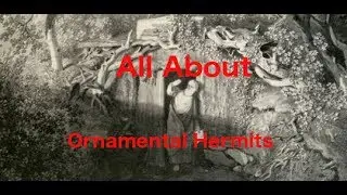 All About: Ornamental Hermits